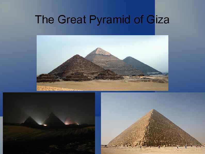 The Great Pyramid of Giza 