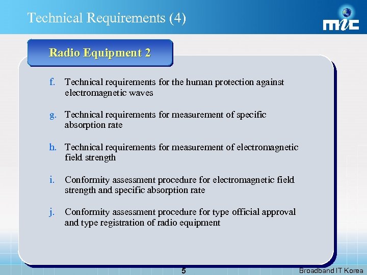 Technical Requirements (4) Radio Equipment 2 f. Technical requirements for the human protection against