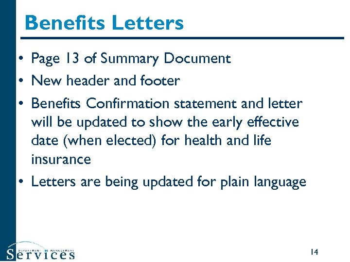 Benefits Letters • Page 13 of Summary Document • New header and footer •