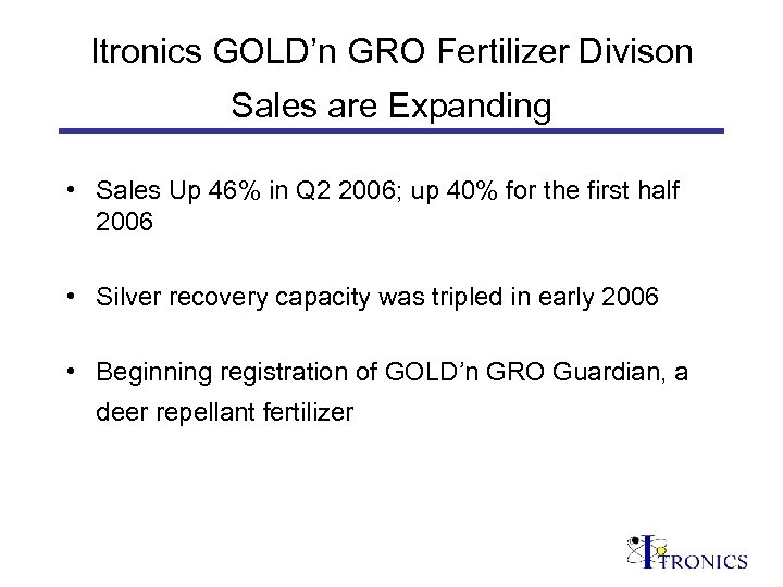 Itronics GOLD’n GRO Fertilizer Divison Sales are Expanding • Sales Up 46% in Q