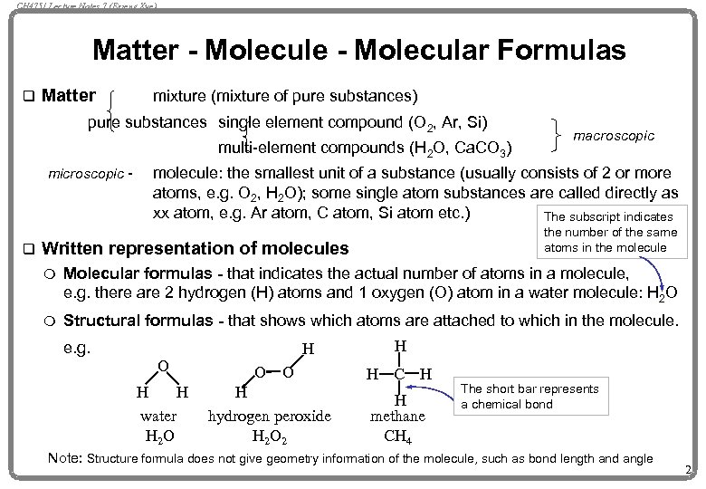 CH 4751 Lecture Notes 7 (Erzeng Xue) Matter - Molecule - Molecular Formulas q