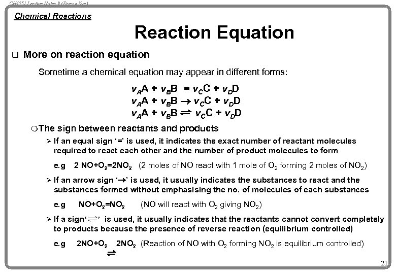 CH 4751 Lecture Notes 9 (Erzeng Xue) Chemical Reactions Reaction Equation q More on