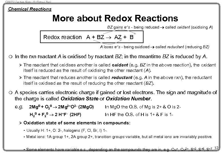 CH 4751 Lecture Notes 10 (Erzeng Xue) Chemical Reactions More about Redox Reactions BZ