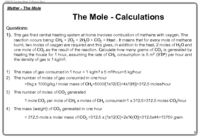 CH 4751 Lecture Notes 7 (Erzeng Xue) Matter - The Mole - Calculations Questions: