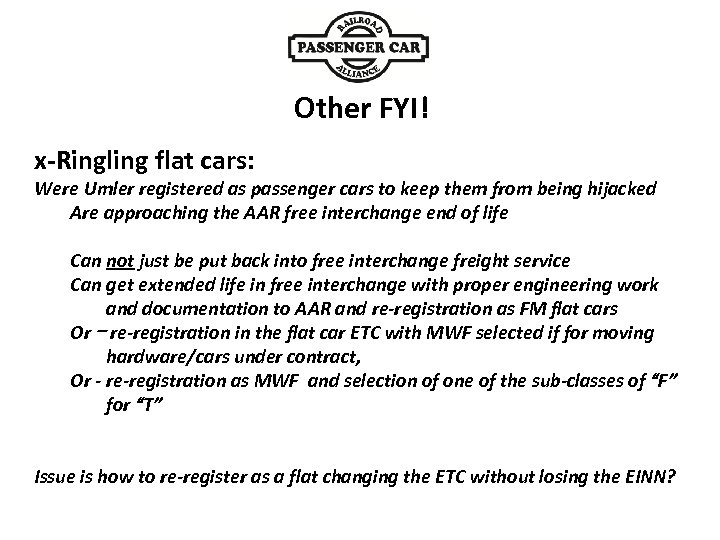 x-Ringling flat cars: Other FYI! Were Umler registered as passenger cars to keep them