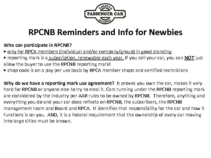 RPCNB Reminders and Info for Newbies Who can participate in RPCNB? • only for