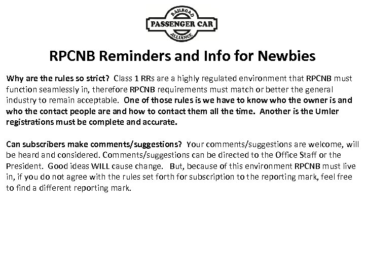 RPCNB Reminders and Info for Newbies Why are the rules so strict? Class 1