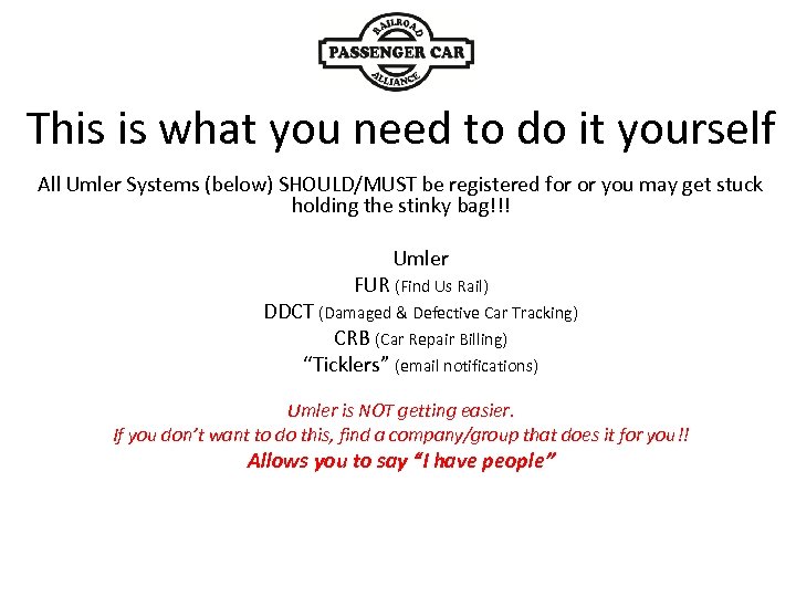 This is what you need to do it yourself All Umler Systems (below) SHOULD/MUST