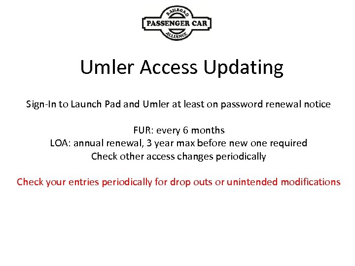 Umler Access Updating Sign-In to Launch Pad and Umler at least on password renewal