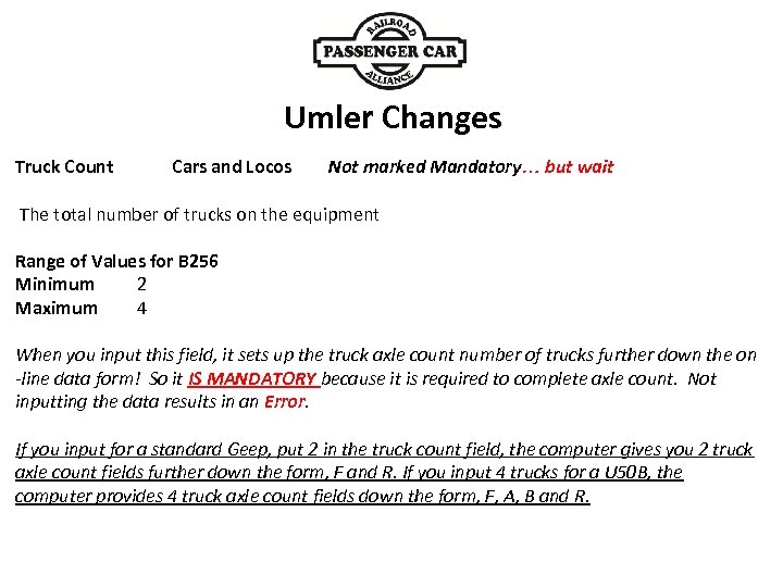 Truck Count Umler Changes Cars and Locos Not marked Mandatory… but wait The total