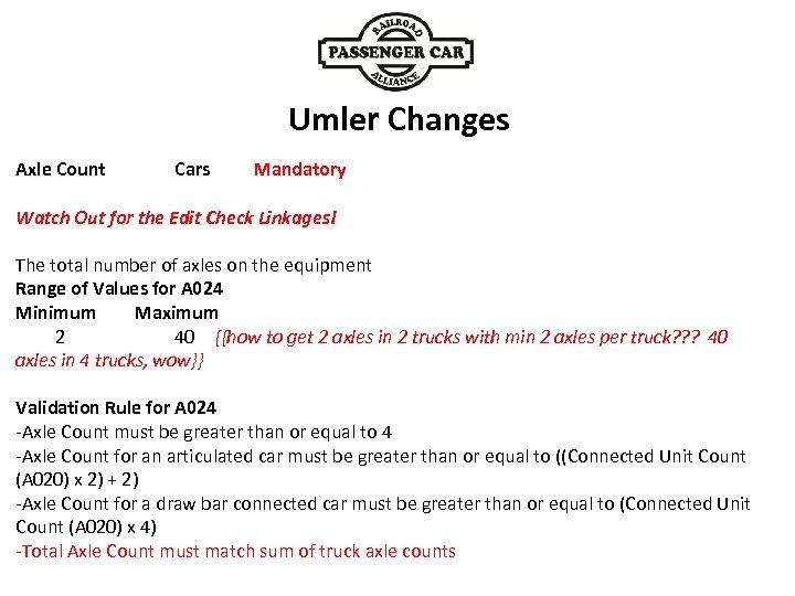 Axle Count Cars Umler Changes Mandatory Watch Out for the Edit Check Linkages! The