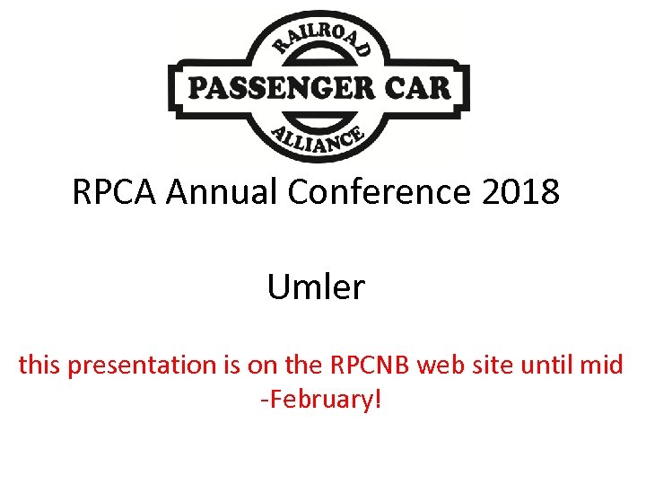 RPCA Annual Conference 2018 Umler this presentation is on the RPCNB web site until