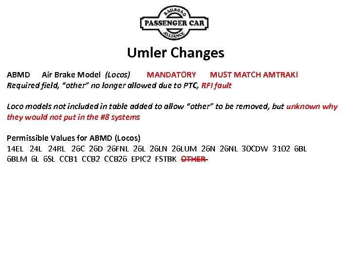 Umler Changes Air Brake Model (Locos) MANDATORY MUST MATCH AMTRAK! ABMD Required field, “other”