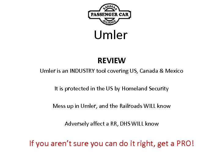 Umler REVIEW Umler is an INDUSTRY tool covering US, Canada & Mexico It is