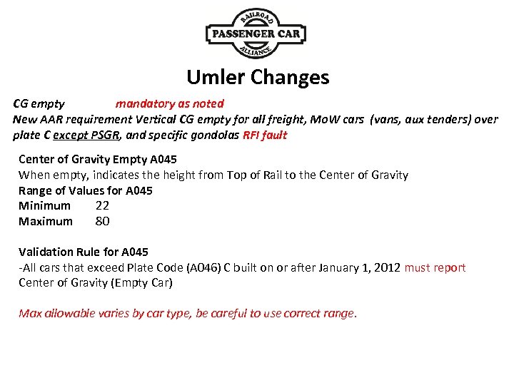 Umler Changes CG empty mandatory as noted New AAR requirement Vertical CG empty for