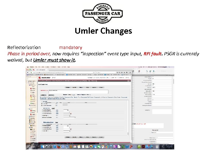 Umler Changes mandatory Reflectorization Phase in period over, now requires “inspection” event type input,