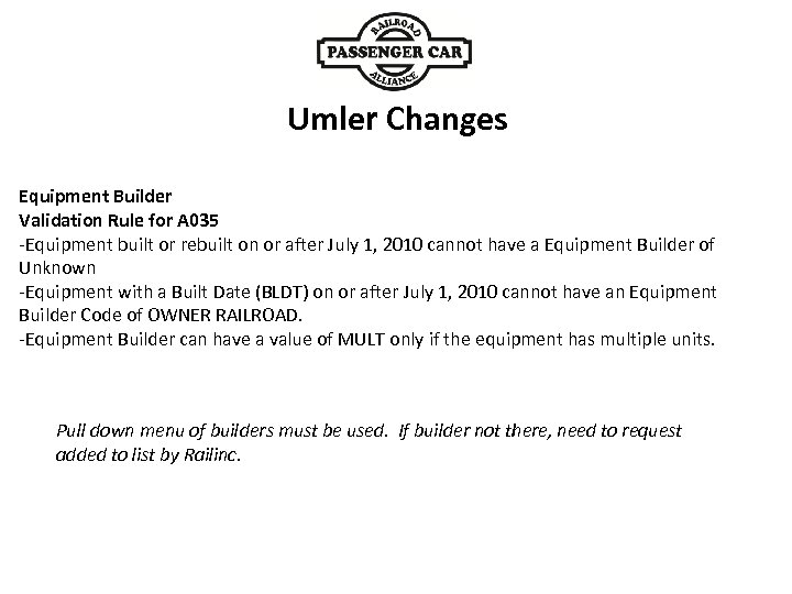 Umler Changes Equipment Builder Validation Rule for A 035 -Equipment built or rebuilt on