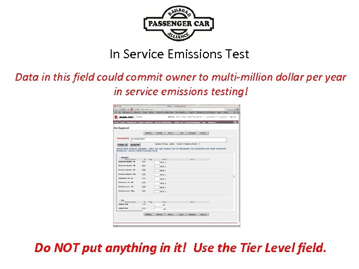 In Service Emissions Test Data in this field could commit owner to multi-million dollar