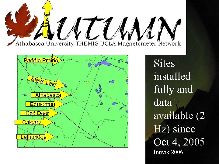 Inuvik Paddle Prairie Slave Lake Athabasca Edmonton Red Deer Calgary Lethbridge Sites installed fully