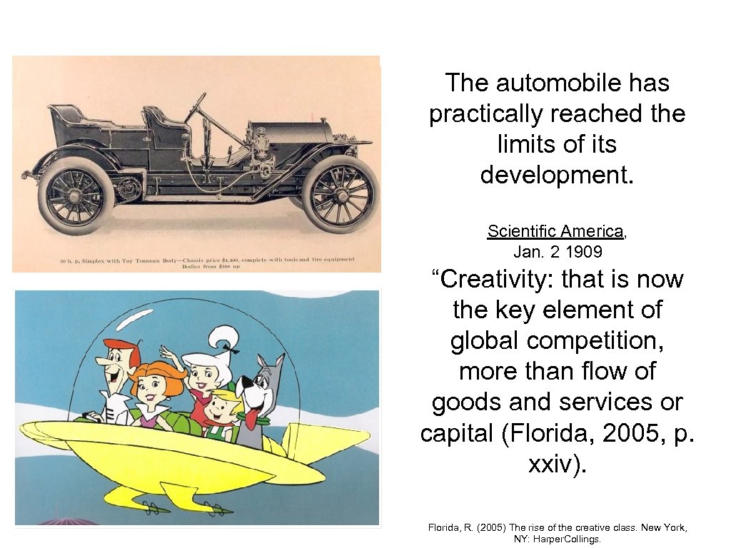 The automobile has practically reached the limits of its development. Scientific America, Jan. 2