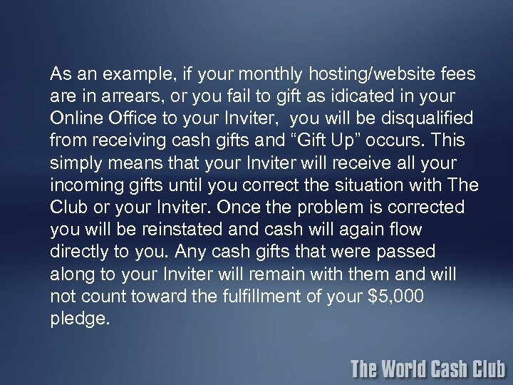 As an example, if your monthly hosting/website fees are in arrears, or you fail
