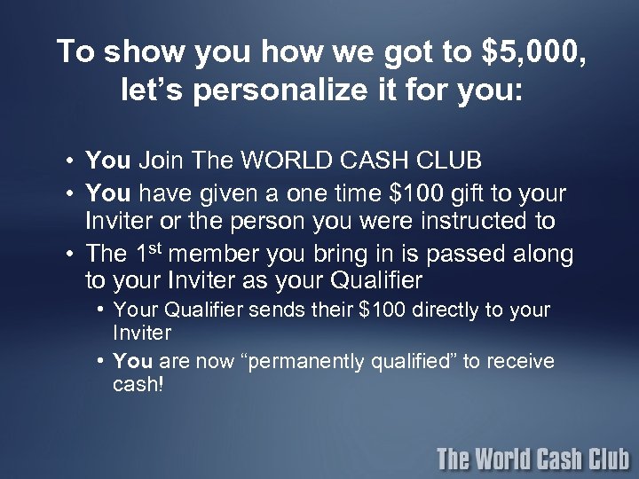 To show you how we got to $5, 000, let’s personalize it for you: