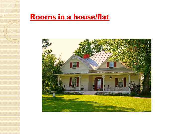 Rooms in a house/flat 