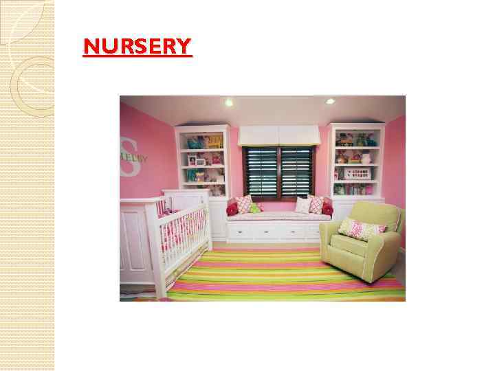 NURSERY 