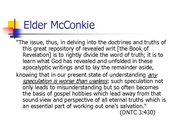 Elder Mc. Conkie 