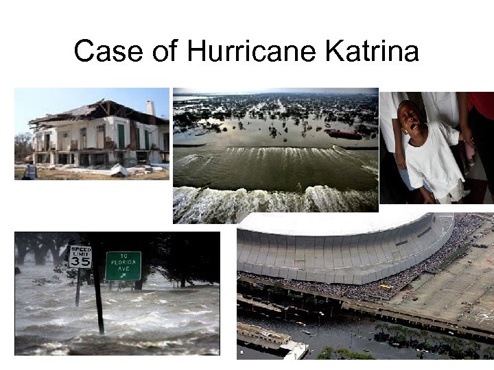 Case of Hurricane Katrina 