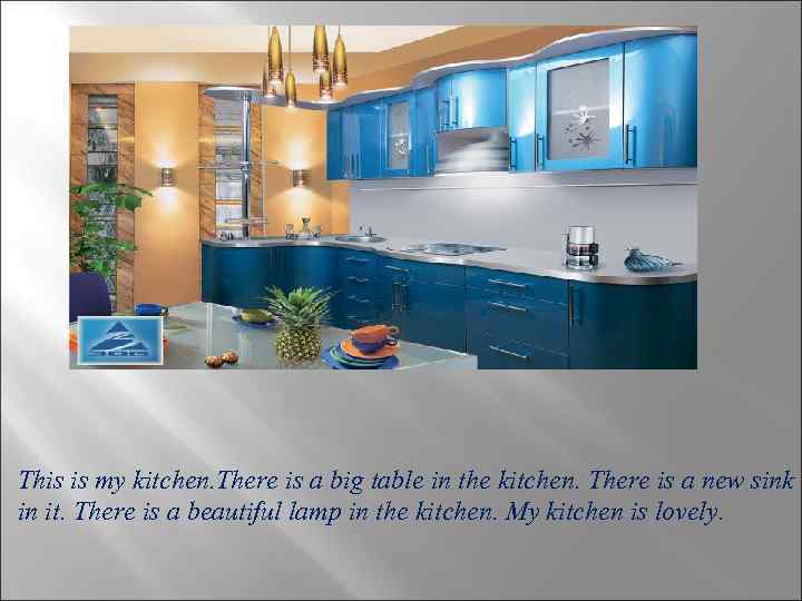 This is my kitchen. There is a big table in the kitchen. There is