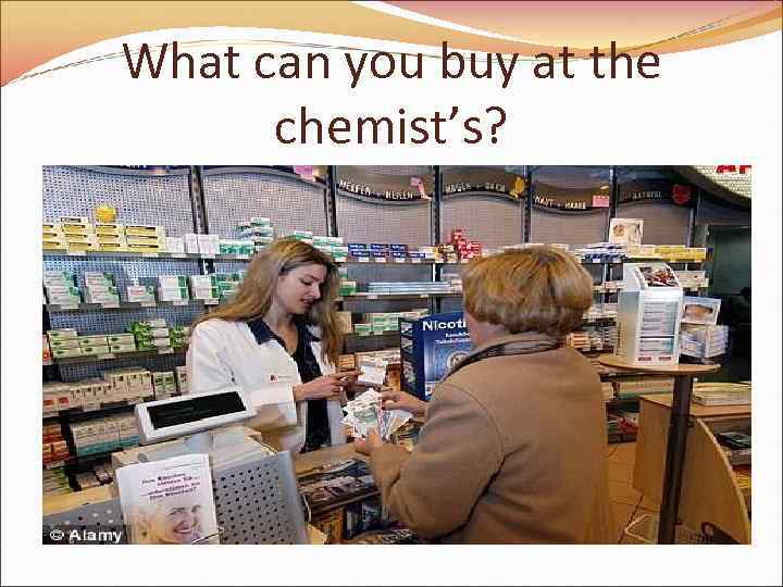 What can you buy at the chemist’s? 