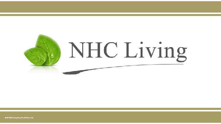 © 2015 NHC Living Natural Health & Care Ltd. 