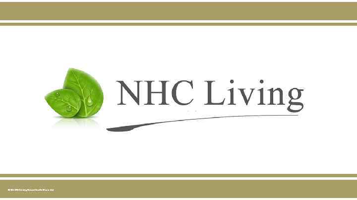 © 2015 NHC Living Natural Health & Care Ltd. 