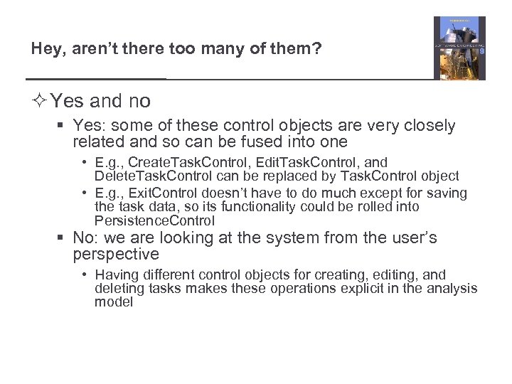 Hey, aren’t there too many of them? ² Yes and no § Yes: some