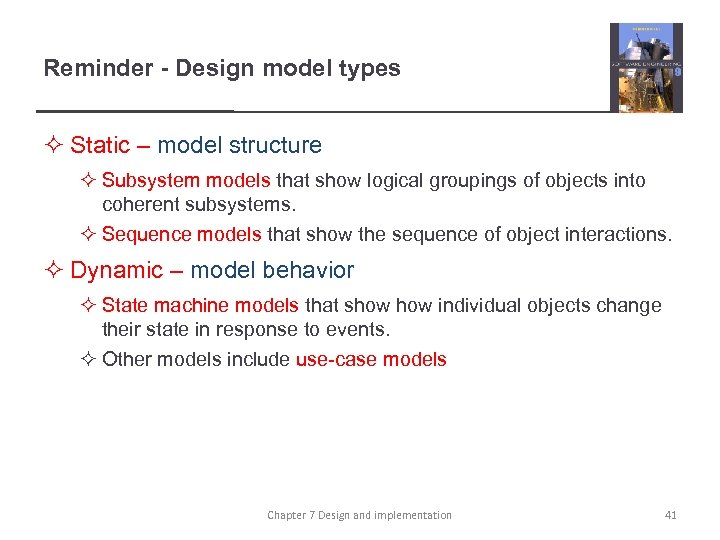 Reminder - Design model types ² Static – model structure ² Subsystem models that