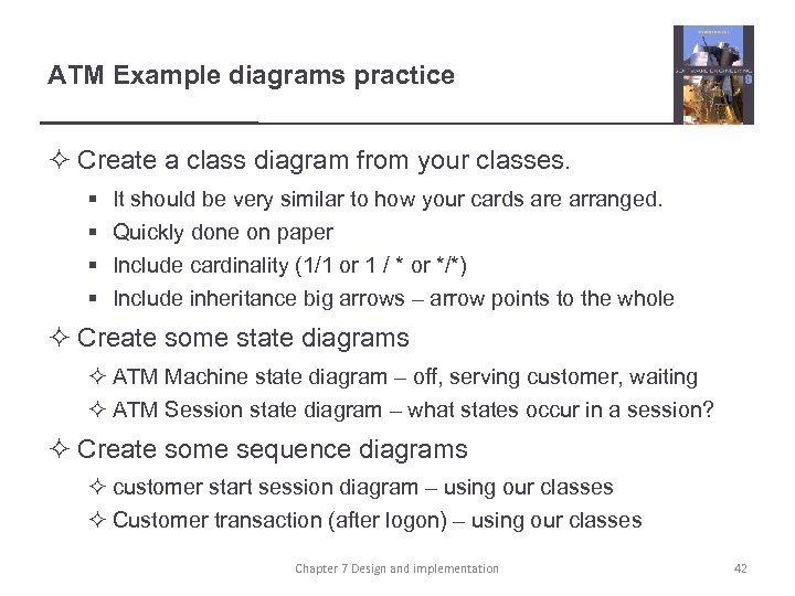 ATM Example diagrams practice ² Create a class diagram from your classes. § §