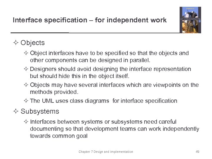 Interface specification – for independent work ² Objects ² Object interfaces have to be