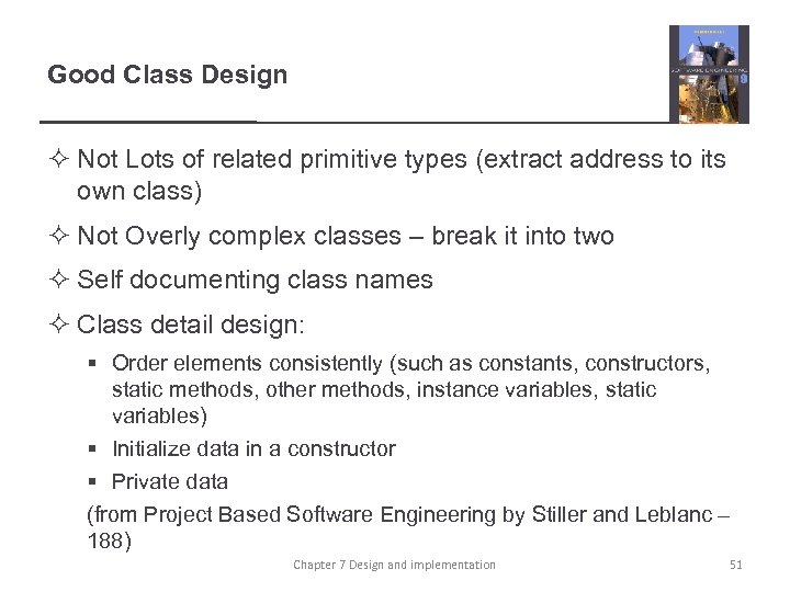 Good Class Design ² Not Lots of related primitive types (extract address to its