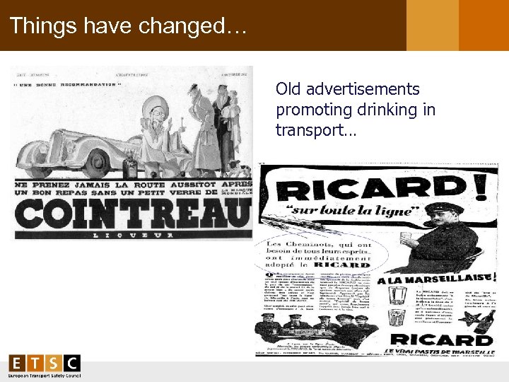 Things have changed… Old advertisements promoting drinking in transport… 