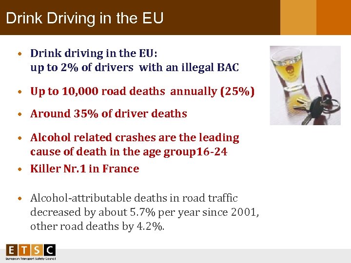 Drink Driving in the EU • Drink driving in the EU: up to 2%
