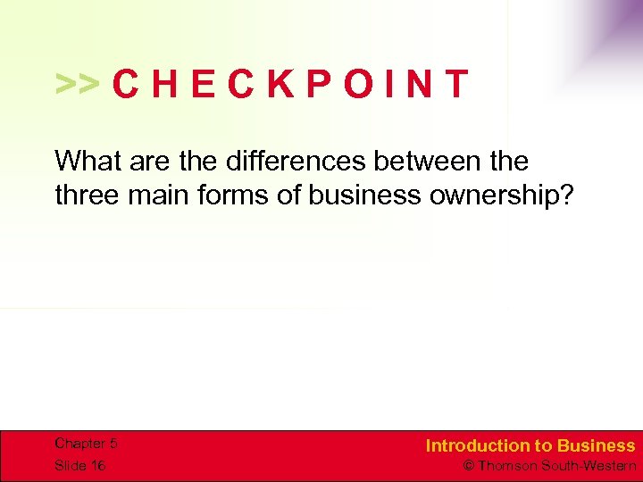 >> C H E C K P O I N T What are the