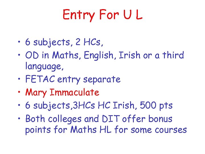 Entry For U L • 6 subjects, 2 HCs, • OD in Maths, English,