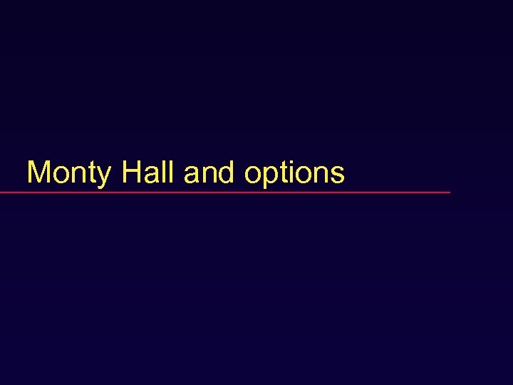 Monty Hall and options 