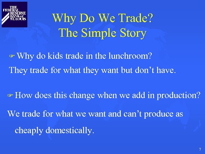 Why Do We Trade? The Simple Story F Why do kids trade in the