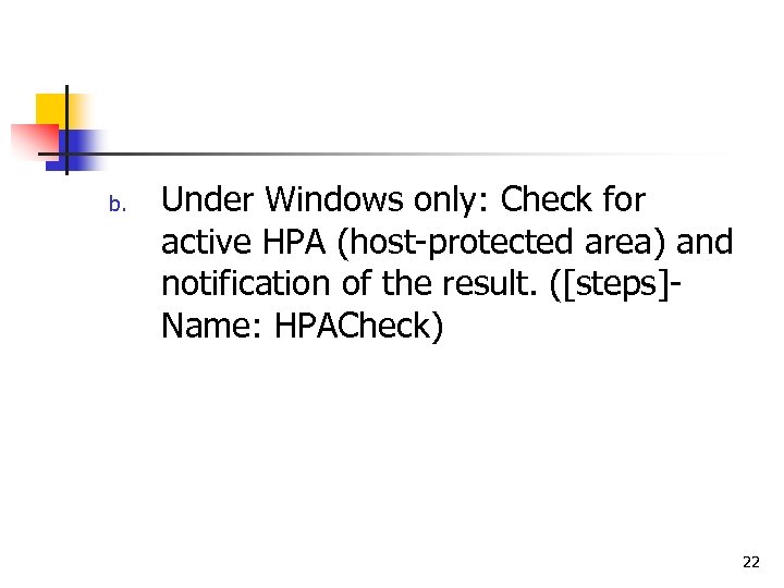 b. Under Windows only: Check for active HPA (host-protected area) and notification of the