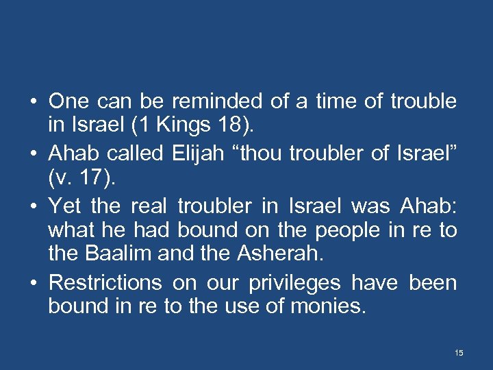  • One can be reminded of a time of trouble in Israel (1