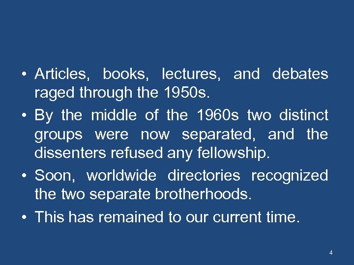  • Articles, books, lectures, and debates raged through the 1950 s. • By