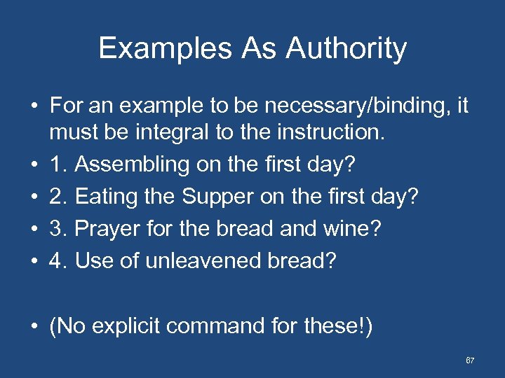 Examples As Authority • For an example to be necessary/binding, it must be integral