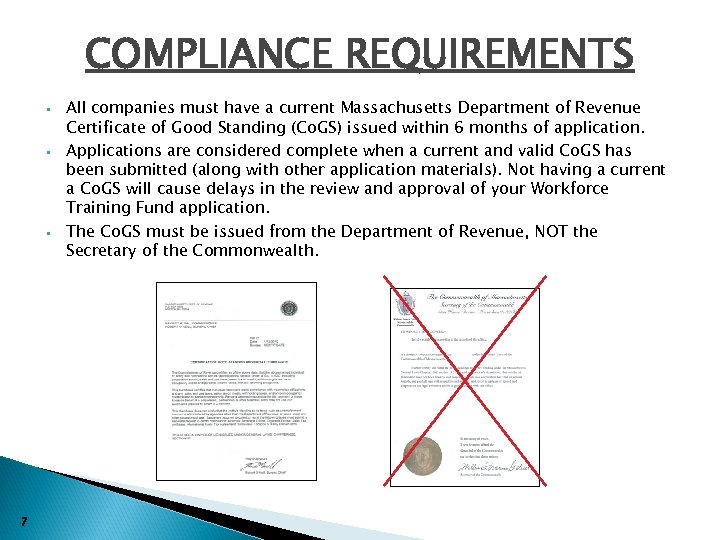 COMPLIANCE REQUIREMENTS § § § 7 All companies must have a current Massachusetts Department